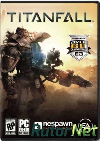 Titanfall Digital Deluxe Edition [Сильно сжатая версия] (2014/PC/Eng) | 3DM
