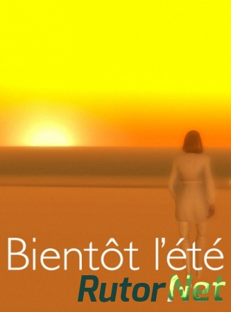Bient&#244;t l’&#233;t&#233; - Extravagant Edition / Скоро лето [RUS / ENG / MULTI10] (2013)