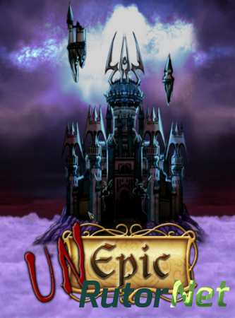 Unepic [GOG] [RUS / ENG / MULTI12] (2011) (1.44.5)