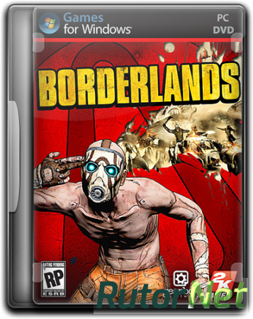 Borderlands: Game of the Year Edition (2010) PC | RePack от Audioslave