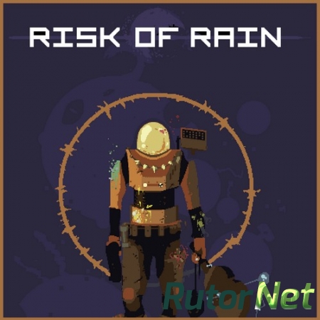 Risk of Rain [2013, ENG, P]