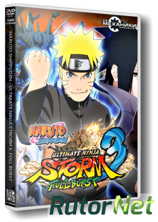 NARUTO SHIPPUDEN: Ultimate Ninja STORM 3 Full Burst (2013) РС | RePack от R.G. Механики