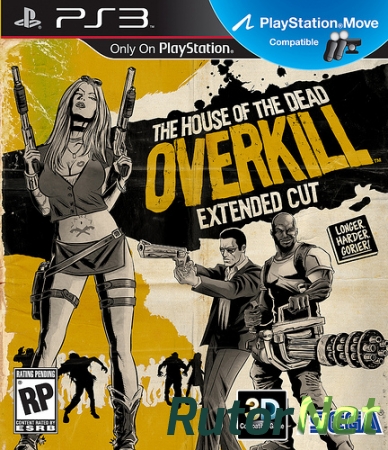 The House of the Dead: Overkill - Extended Cut [PS3] [3D] [MOVE] [USA] [En] [3.70] [Cobra ODE / E3 ODE PRO ISO] (2012)