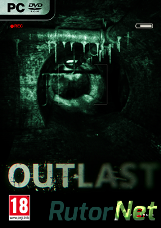 Outlast: Whistleblower [2014/Rus] | PC RePack by R.G. Element Arts