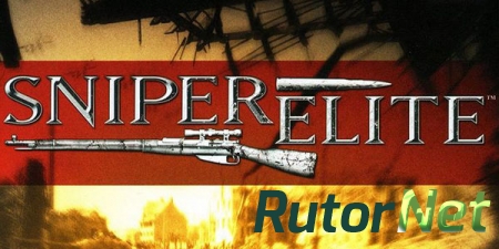 Sniper Elite - Дилогия (2005 -2012) PC | RePack by Mizantrop1337