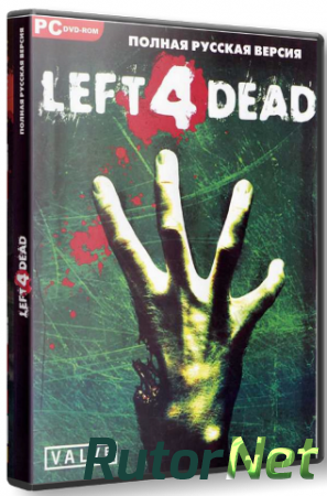 Left 4 Dead + DLC The Sacrifice [RePack] от R.G. ReCoding [2008, Action (Shooter) / 3D / 1st Person, русский]