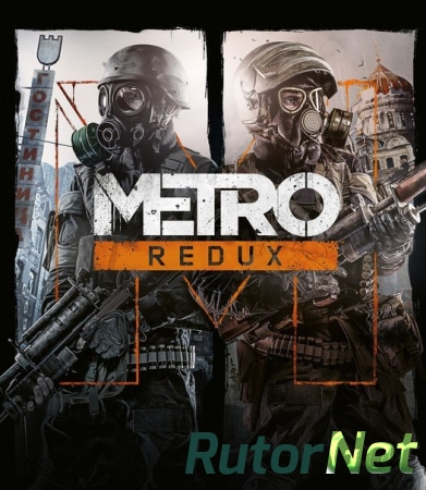 Metro Redux - Дебютный трейлер