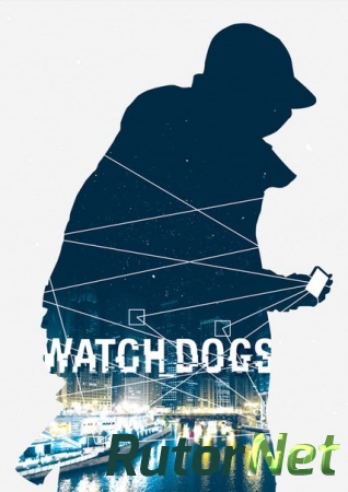 Watch_Dogs - Релизный трейлер