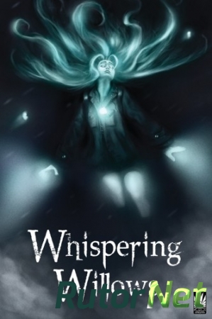 Whispering Willows (2013) PC | RePack от FiReFoKc