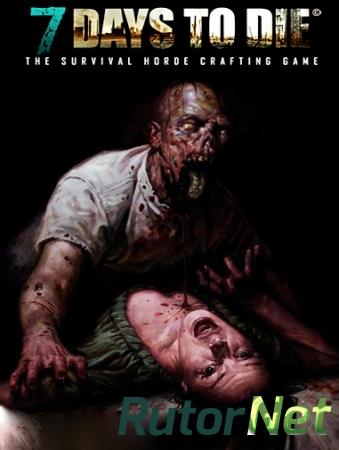 7 Days To Die [v 8.5] (2013) PC | RePack от R.G. UPG