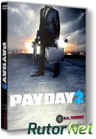 PayDay 2 - Career Criminal Edition [v 1.12.3] (2013) PC | RePack от R.G. Freedom