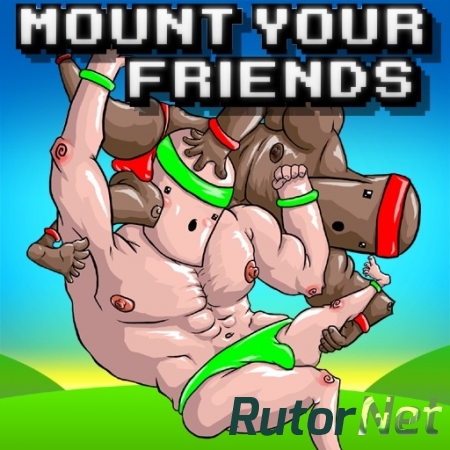Mount Your Friends [2014/ENG]