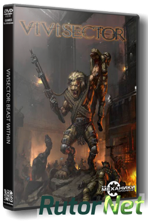Вивисектор: Зверь внутри / Vivisector: Beast Within (2005) PC | RePack от R.G. Механики