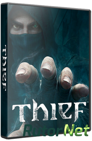 Thief: Master Thief Edition [RePack] (MULTI\RUS) 2014 (v.1.6. 4158.14)