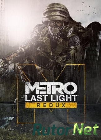Metro Redux Bundle (2014) [Ru/Multi] (1.0.0.1 Upd2) SteamRip R.G. Origins