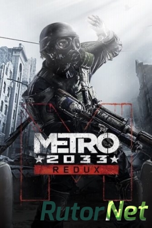 Metro Redux Bundle (2014) [Ru/Multi] (1.0.0.1 Upd2) SteamRip R.G. Origins