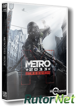 Metro Redux: Dilogy (2014) PC | RePack от R.G. Механики