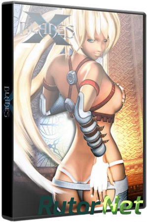 X-Blades + Blades of Time (2009-2012) PC | RePack by Mizantrop1337