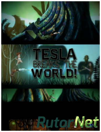 Tesla Breaks the World! [RePack] [ENG] (2014)