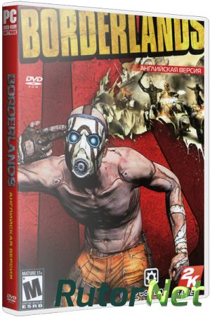 Borderlands: Game of the Year Edition (2009) PC | Steam-Rip от R.G. Игроманы