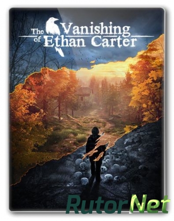 The Vanishing of Ethan Carter [Update 2] (2014) PC | RePack от XLASER