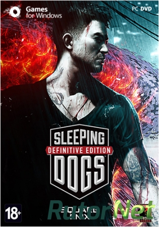 Sleeping Dogs: Definitive Edition  [RUS / ENG | MULTI7] [DL] [Steam-Rip] от R.G. Origins