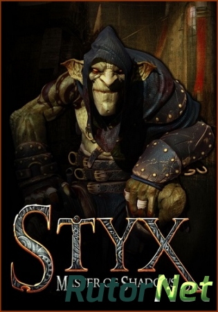 Styx Master of Shadows (2014) [Ru/1.0.10499.0 upd1] | PC  SteamRip Let'sPlay