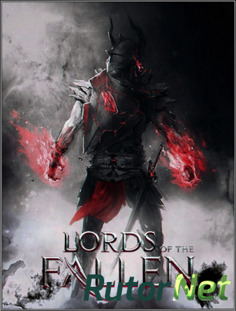 Lords of the Fallen [L|Pre-Load] [RUS|ENG|Multi10] (2014)