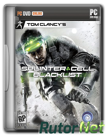 Tom Clancy's Splinter Cell: Blacklist [Update 3] (2013) РС | SteamRip от Let'sPlay