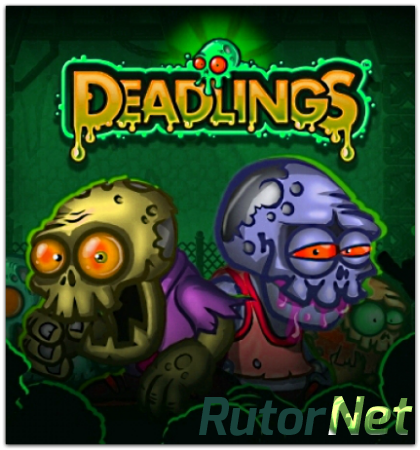 Deadlings: Rotten Edition (2014) PC | RePack от R.G. Механики