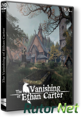 The Vanishing of Ethan Carter [Update 4] (2014) PC | RePack by SeregA-Lus