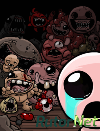 The Binding of Isaac: Trilogy (2011-2014) PC | RePack от Alpine