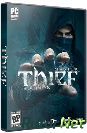 Thief: Master Thief Edition v1.7 (build 4158.21) (Eidos Interactive) (Rus/ENG/Multi8) [P]