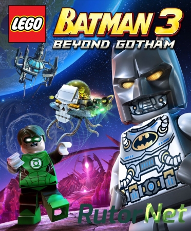 LEGO Batman 3: Beyond Gotham [2014|Rus|Eng]