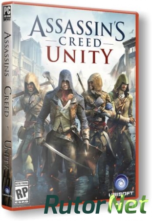 Assassin's Creed Unity [v 1.1.0] (2014) PC | RePack