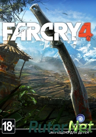Far Cry 4 (Ubisoft Montr&#233;al) [RUS/ENG/Multi5] от SKIDROW + Русификатор[текст/звук] + Day 1 patch (mod) от machine4578