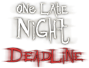 One Late Night: Deadline (2014) [En] (1.0b0.92) Repack RELOADED