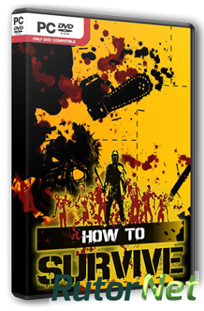 How To Survive - Storm Warning Edition (2013) PC | RePack от R.G. Steamgames