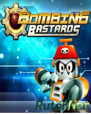Bombing Bastards [Repack] [ENG] (2014)