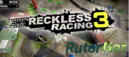 Reckless Racing 3 [v1.0.2, Гонки, iOS 6.0, ENG ]