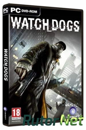 Watch Dogs - Digital Deluxe Edition [v 1.06.329 + 16 DLC] (2014) PC | RePack от FitGirl