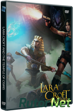 Lara Croft and the Temple of Osiris [v 1.1.240.4 + 6 DLC] (2014) PC | RePack от R.G. Revenants