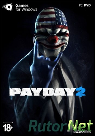 PayDay 2: Game of the Year Edition [v 1.23.3] (2013) PC | RePack