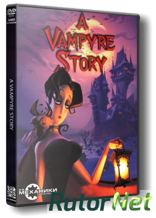 A Vampyre Story: Кровавый роман (2009) PC | RePack от R.G. Механики