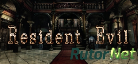 Resident Evil / biohazard HD REMASTER (2015) PC | Русификатор