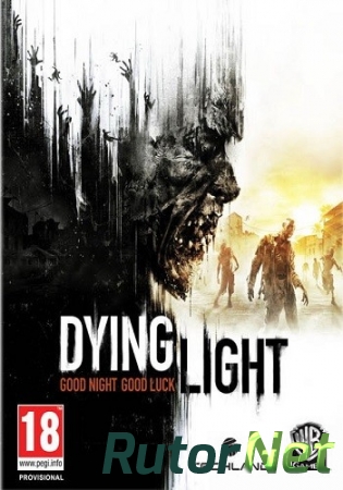 Dying Light: Ultimate Edition [v 1.2.1 + DLCs] (2015) PC | Steam-Rip от Let'sPlay