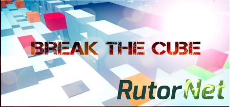 Break the Cube