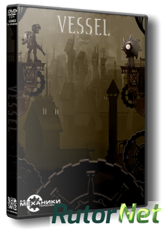 Vessel (2013) PC | RePack от R.G. Механики