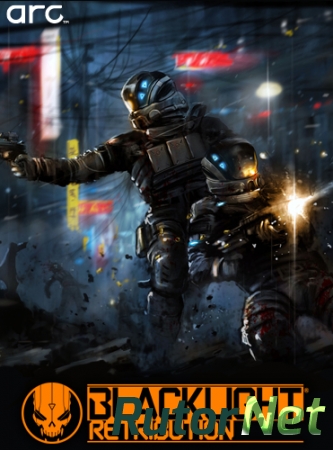 Blacklight - Retribution [1.1.12] (2015) PC