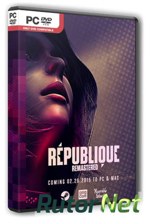 Republique Remastered (2015) PC | Лицензия